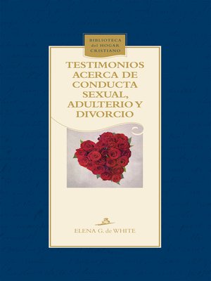 cover image of Testimonios acerca de conducta sexual, adulterio y divorcio
